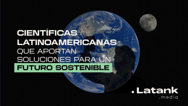 científicas,latinoamericanas,soluciones,futuro,sostenible,