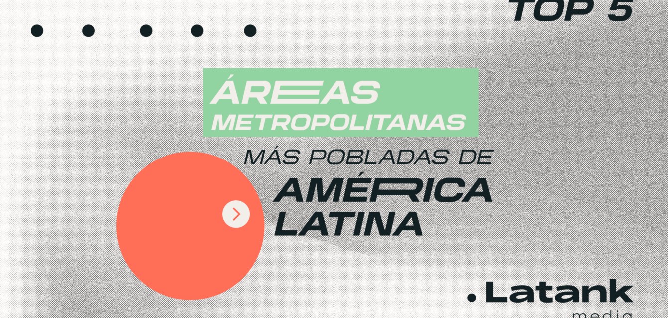 Area-metropolitana-mas-poblada-latino-america