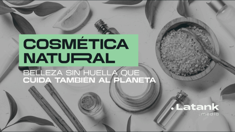 Cosmética natural: belleza sin huella que cuida también del planeta